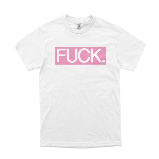 FUCK. Tee